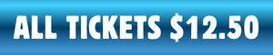 All Tickets $12.50